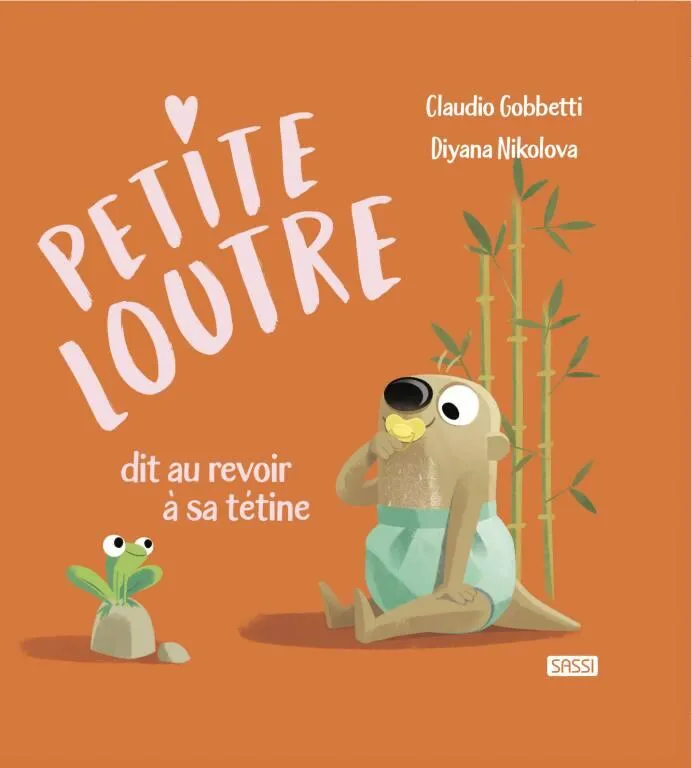 PETITE LOUTRE DIT AU REVOIR A SA TETINE