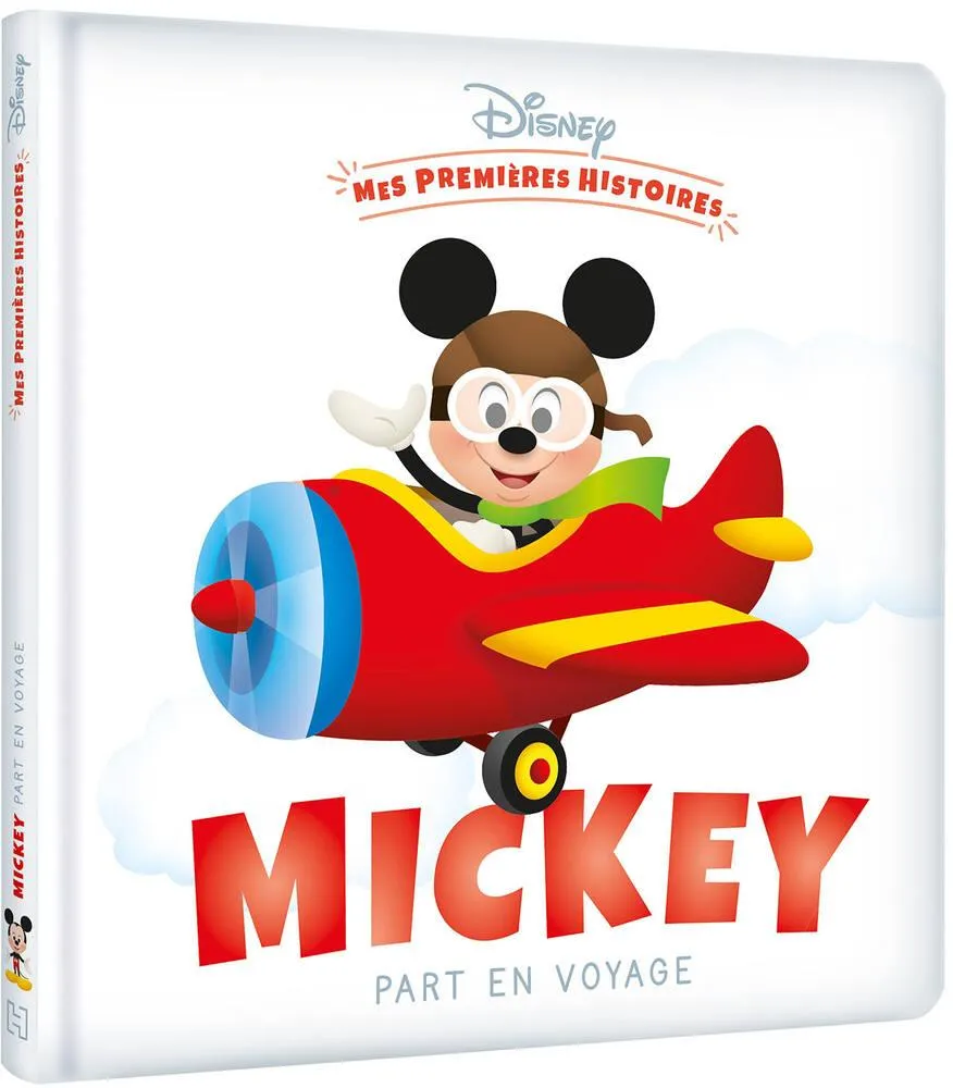 DISNEY - LIVRE MES PREMIERES HISTOIRES - MICKEY PART EN VOYAGE