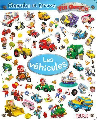 FLEURUS CHERCHE ET TROUVE P'TIT GARCON - LES VEHICULES