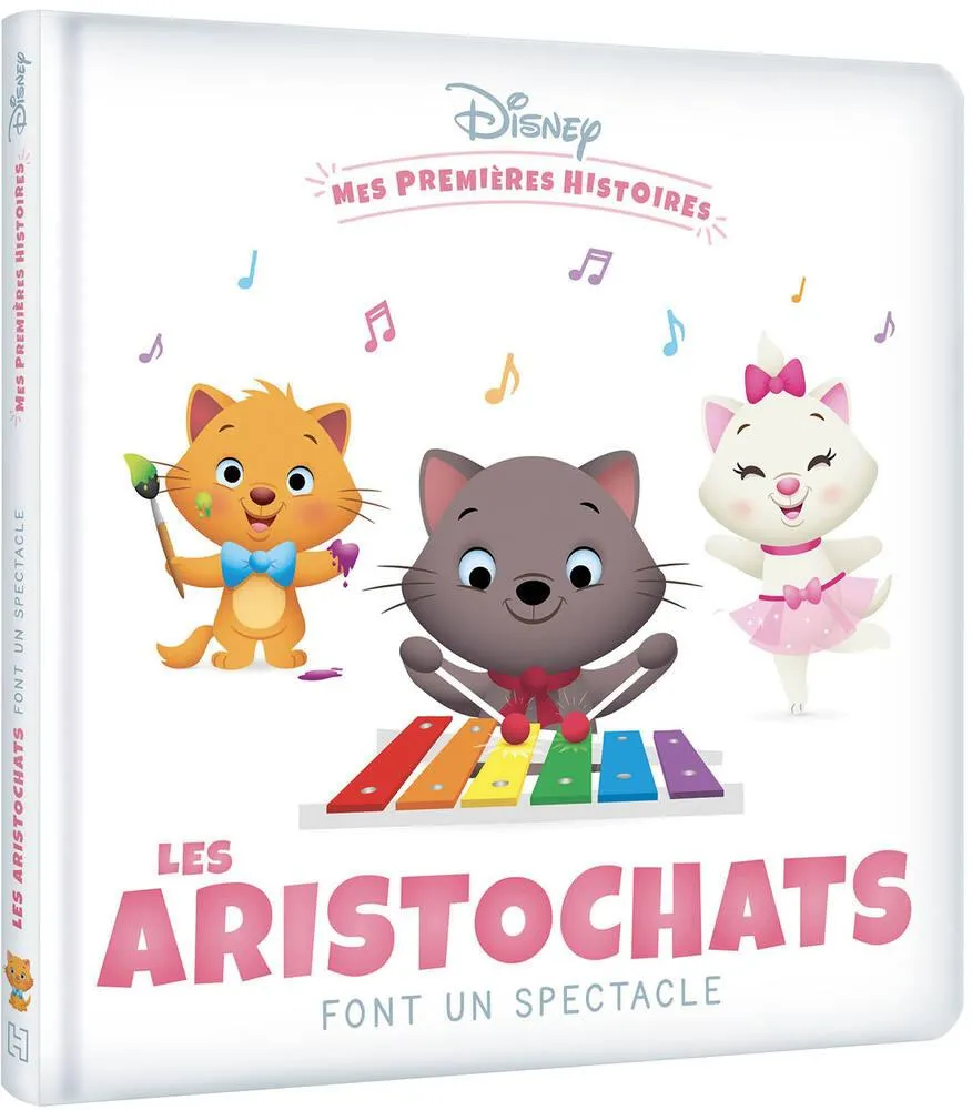 DISNEY - LIVRE MES PREMIERES HISTOIRES - LES ARISTOCHATS FONT UN SPECTACLE