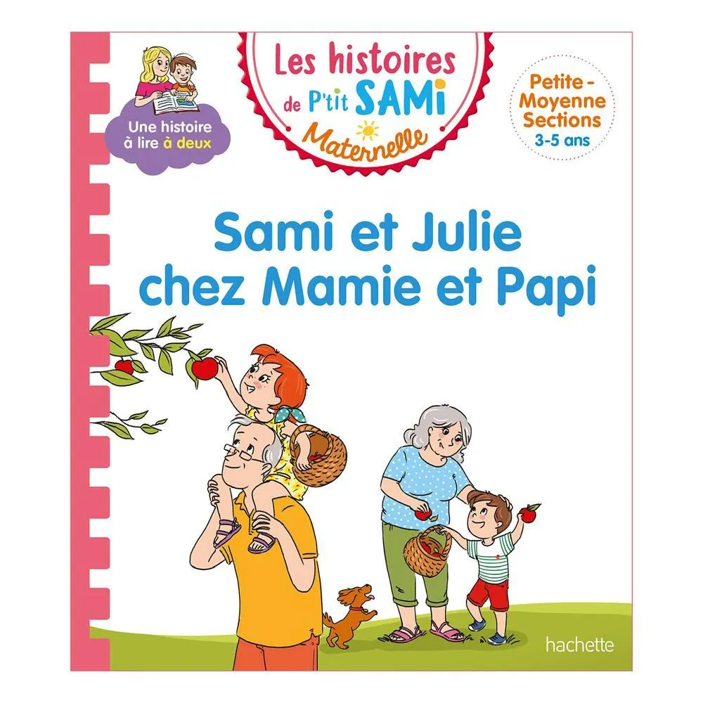 ALBUM LES HISTOIRES DE P'TIT SAMI - SAMI ET JULIE CHEZ MAMIE ET PAPI