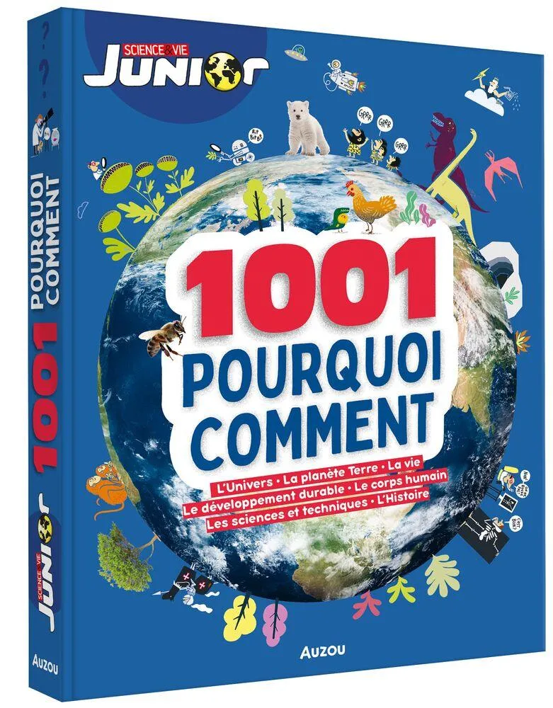 1001 POURQUOI COMMENT - SCIENCE ET VIE JUNIOR