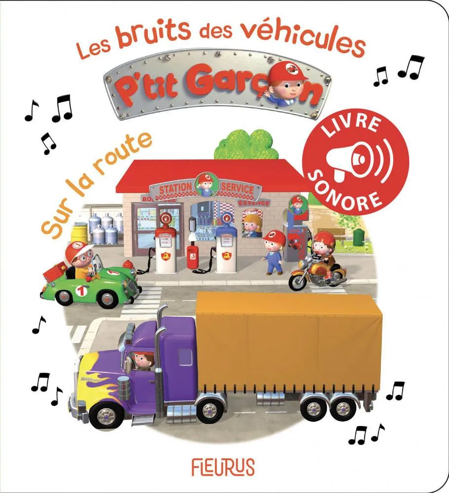 FLEURUS LES BRUITS DES VEHICULES P'TIT GARCON - SUR LA ROUTE