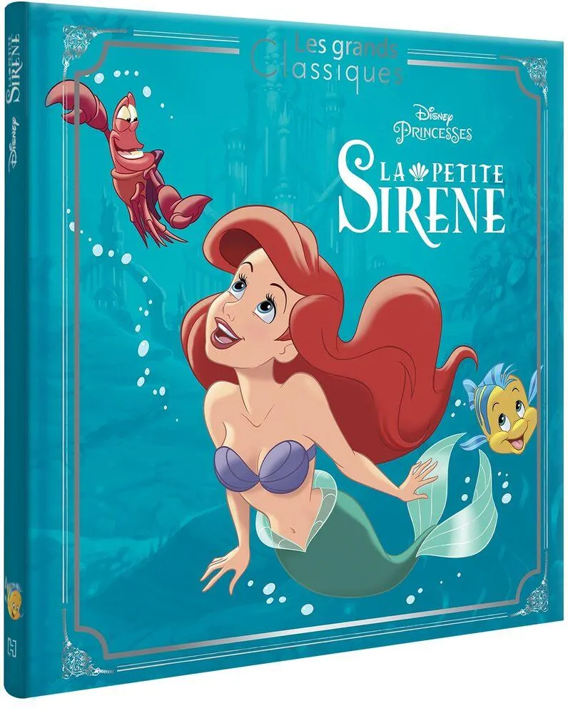 DISNEY LA PETITE SIRENE - LIVRE - LES GRANDS CLASSIQUE