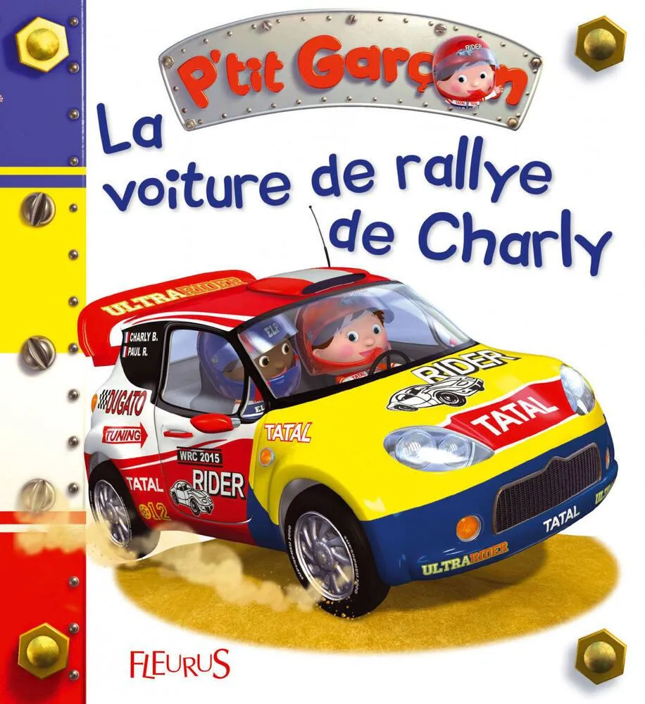 FLEURUS P'TIT GARCON - LA VOITURE DE RALLYE DE CHARLY