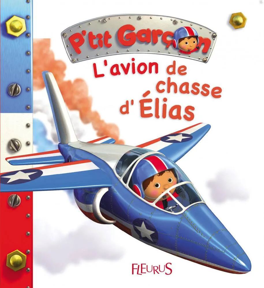 FLEURUS P'TIT GARCON - AVION DE CHASSE D'ELIAS