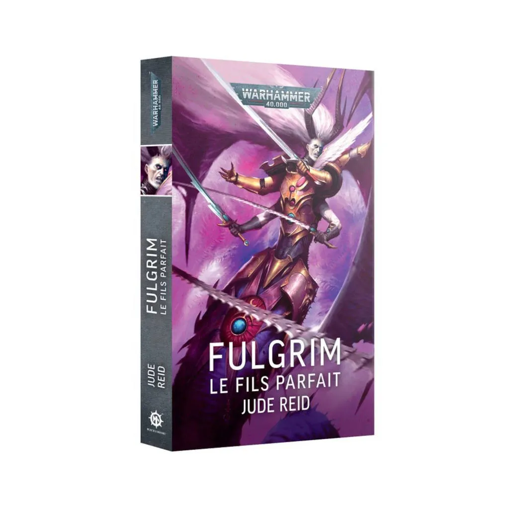 Black Library : Warhammer 40K - Fulgrim, le Fils Parfait