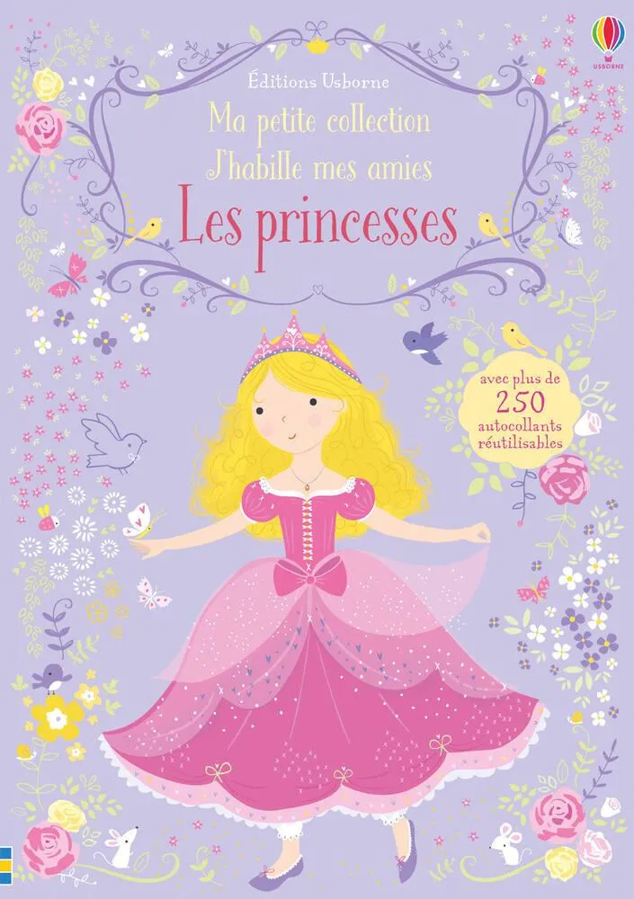 USBORNE J'HABILLE MES AMIES - LES PRINCESSES