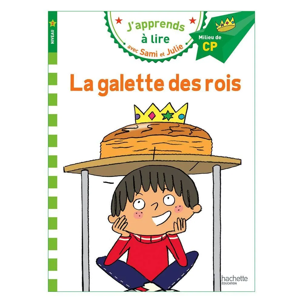ALBUM J'APPRENDS A LIRE AVEC SAMI ET JULIE - LA GALETTE DES ROIS