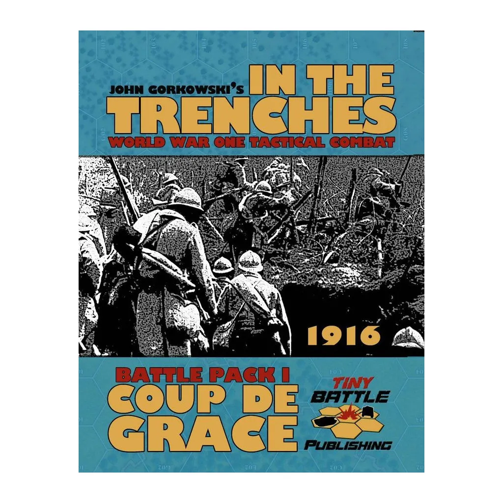 In the Trenches - Coup de Grace