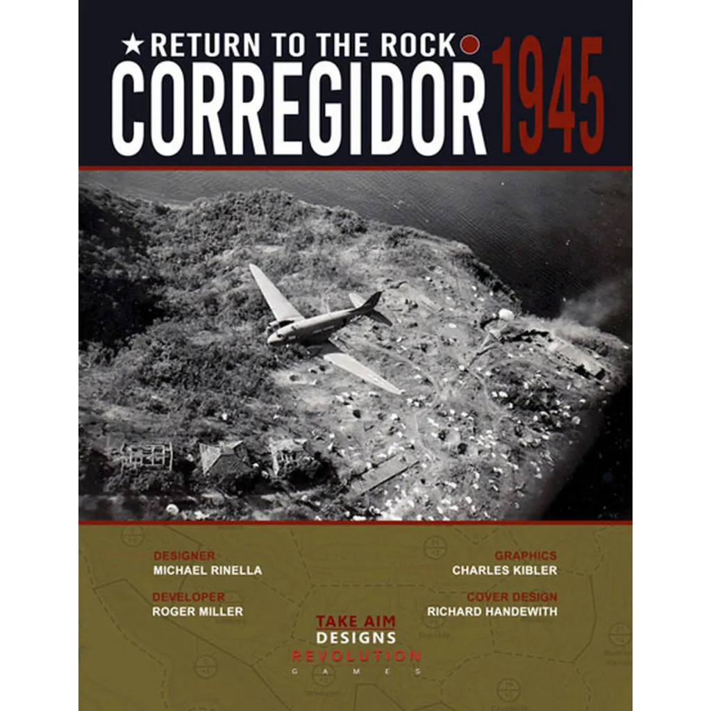 Return to the Rock: Corregidor, 1945