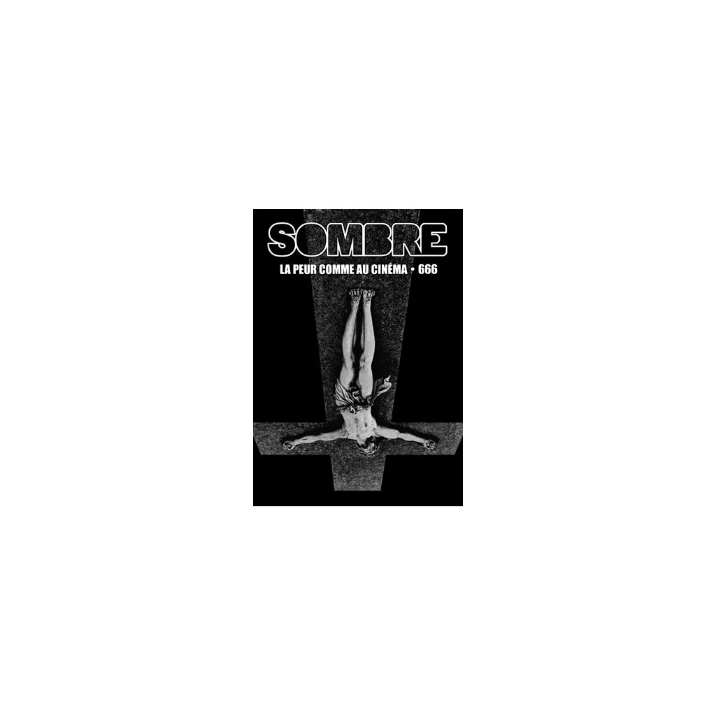 Sombre - La Peur comme au Cinéma n°666